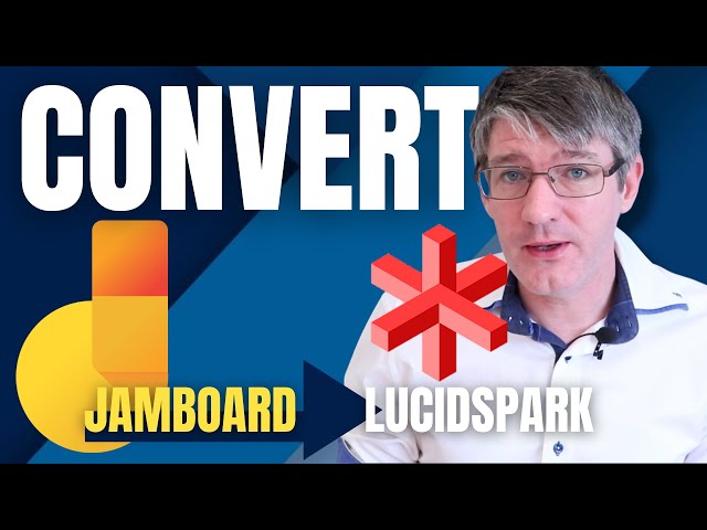 Convert Jamboard To Lucidspark for Education