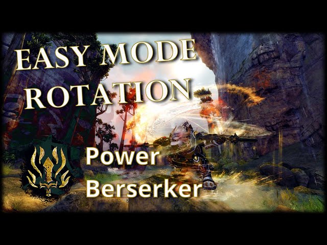 Guild Wars 2 Easy Rotation - Power Berserker (38k DPS)