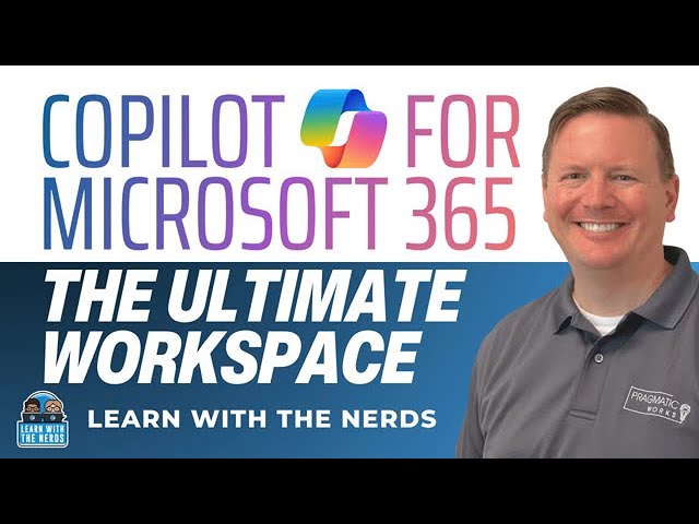 Copilot Guide - Create Your Ultimate Workspace | Excel, Word, PowerPoint, Teams, Microsoft Edge