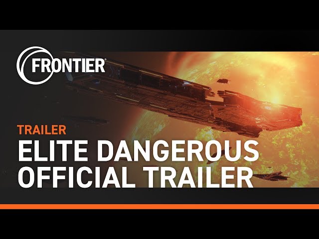 Elite Dangerous - Official Trailer