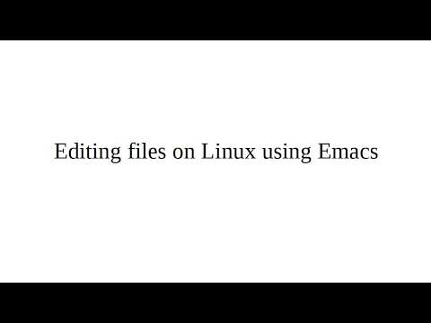 Editing files on Linux using Emacs