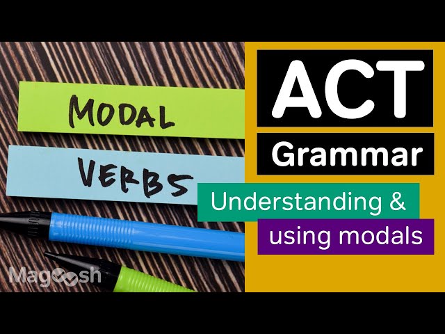 ACT Grammar: Understanding and Using Modal Verbs