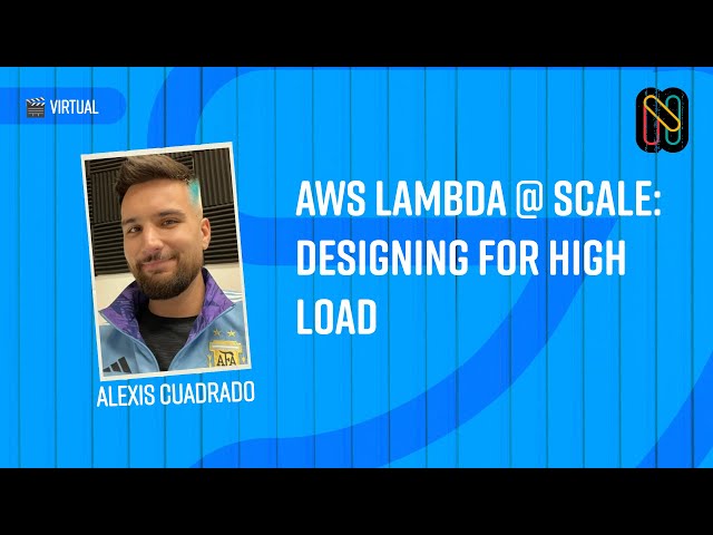 AWS Lambda @ Scale: Designing for high load - Alexis Cuadrado