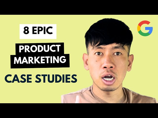 8 EPIC Product Marketing Case Studies (by an Ex-Google PMM)