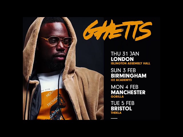 Ghetts - 2019 UK Tour (Tickets on sale now)