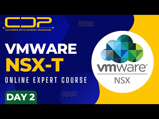 VMware NSX-T 3.0 Training | Day 2 | Building of VMware NSX-T 3.0 HOC ( Hands on Lab) |