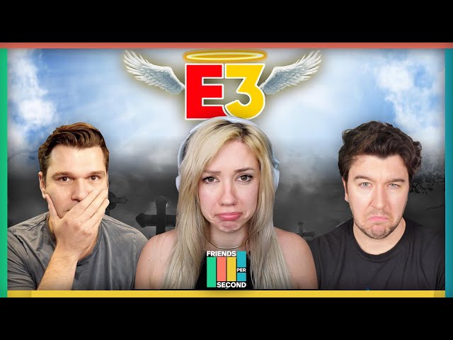 E3 is dead (forever!) feat. Alanah Pearce and TheSphereHunter | Friends Per Second Episode 18