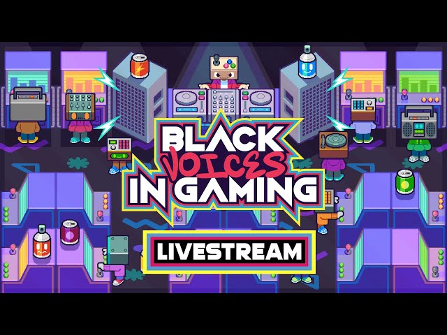 Black Voices in Gaming Livestream – February 2024