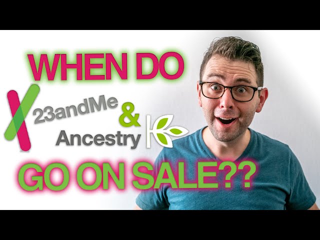 DNA SALES! Ancestry & 23 and Me Discounts & Deals: When & How To Save! NEXT: DNA DAY on April 25th!