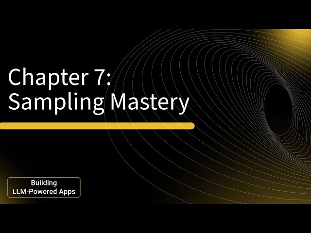 Deep Dive into LLM Sampling Techniques: Chapter 7