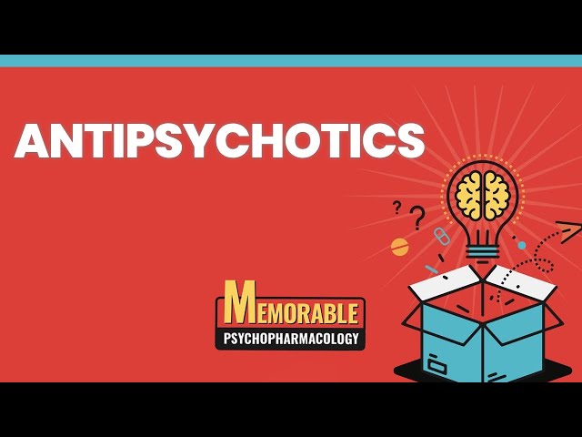 Antipsychotics Mnemonics (Memorable Psychopharmacology Lecture 4)