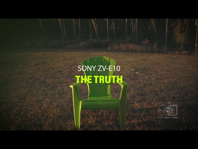Sony ZV- E10 - The Truth