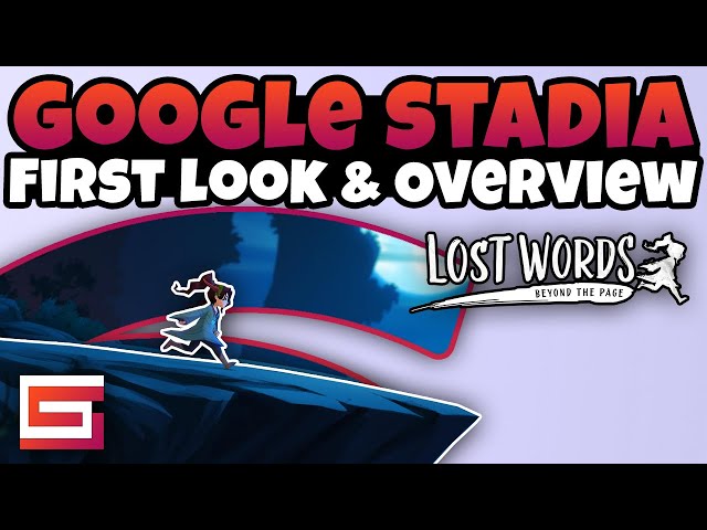 Lost Words Beyond The Page, Stadia First Look & Overview