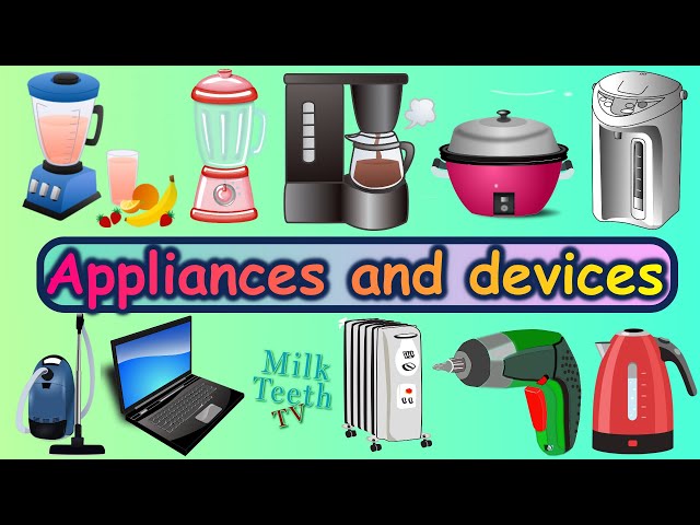 Common Household Appliances and Devices Names  with Pictures and correct pronunciation