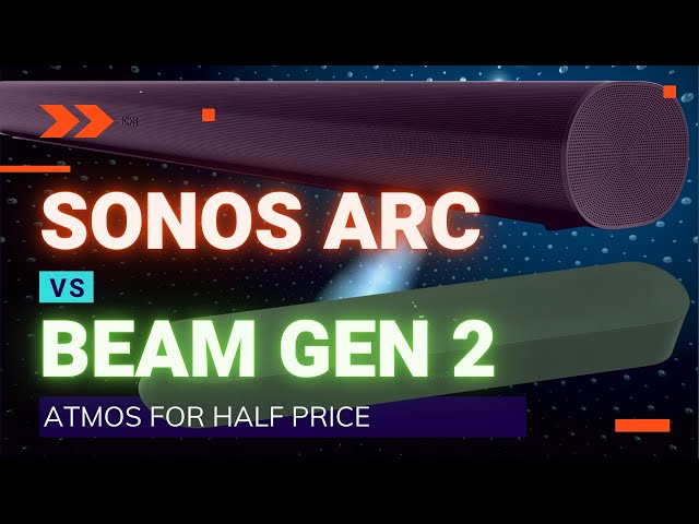 Sonos Beam Gen 2 VS Sonos ARC - ATMOS at half price!