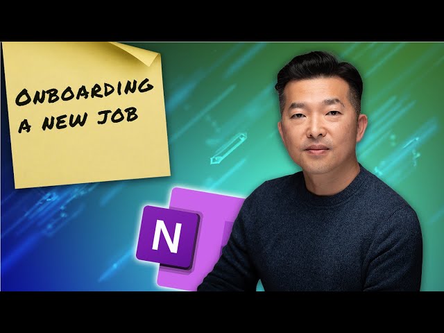 New Job Onboarding Tips: Featuring OneNote
