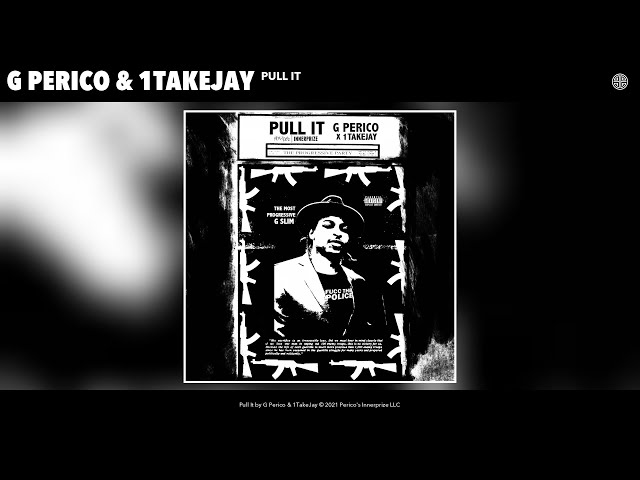 G Perico & 1TakeJay - Pull It (Audio)