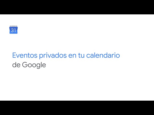 Cómo hacer un evento privado en Google Calendar