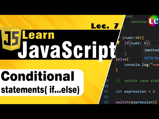 JavaScript Conditional Statement | Lecture 7 | Learn Coding
