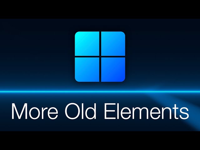 More Old Elements in Windows 11!