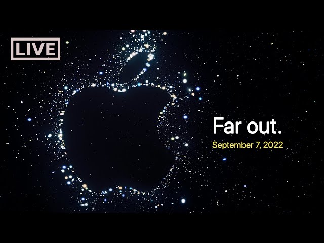 Apple Event “Far Out” - iPhone 14 Launch (Live Reaction)
