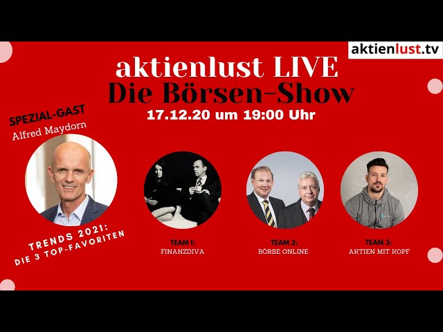 aktienlust LIVE  - Die Börsen-Show #3 mit Alfred Maydorn, Finanzdiva, BÖRSE ONLINE, Kolja Barghoorn