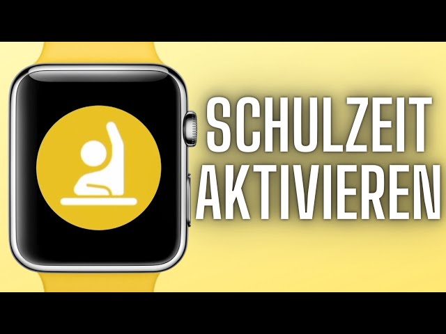 Schulzeit Funktion Apple Watch | Quicktipp