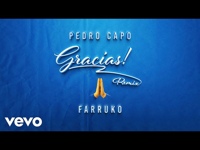 Pedro Capó, Farruko - Gracias (Remix)