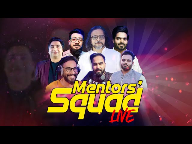 Mentors' Squad Live