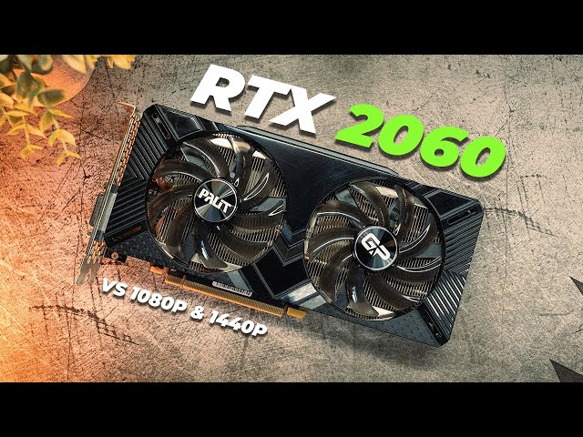 The RTX 2060 is the Budget RTX GPU you Should Buy