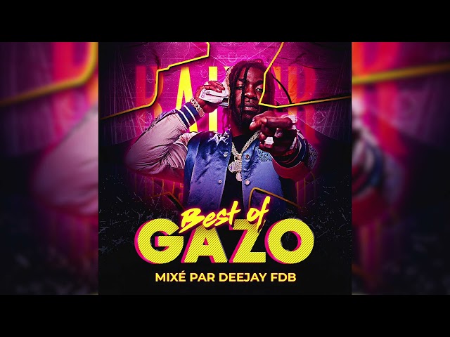 Best of GAZO mixé par Deejay FDB