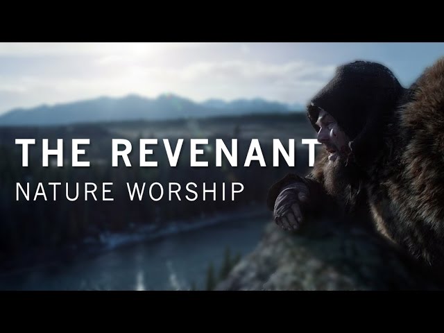The Revenant: Cinematography of Nature Worship