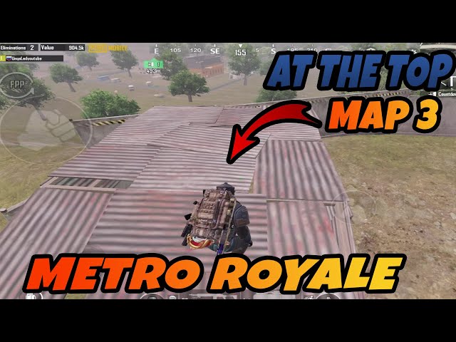 I WENT TO THE HIGHEST PLACE ON THE MAP - METRO ROYALE