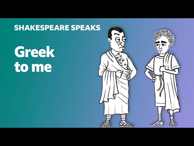 🎭 Greek to me - Learn English vocabulary & idioms with 'Shakespeare Speaks'