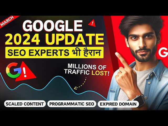 Google March Core Update 2024 ➤ Scaled Content, Programmatic SEO, Expired Domain Abuse (Full Guide)