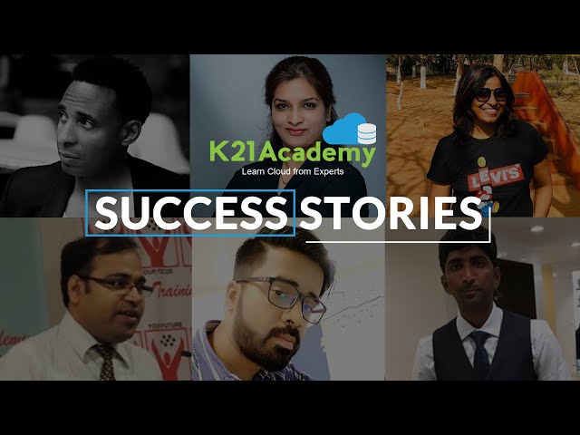 K21 Academy - Success Stories l Upskill you Cloud journey
