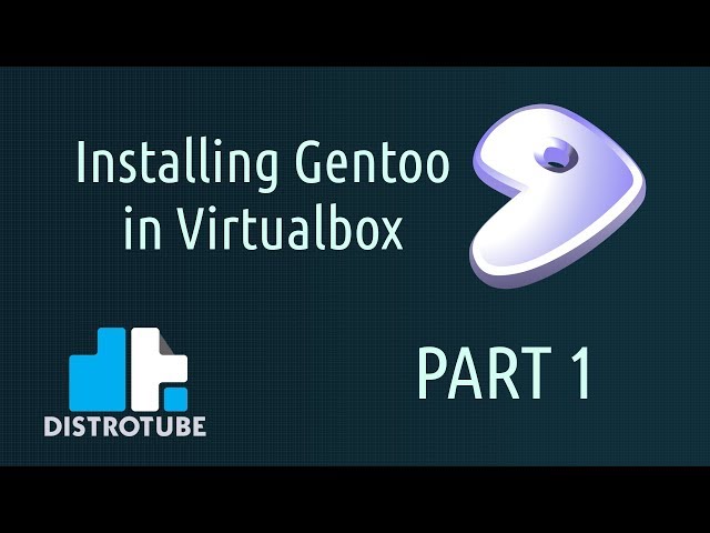 Installing Gentoo Linux in Virtualbox (Part 1)