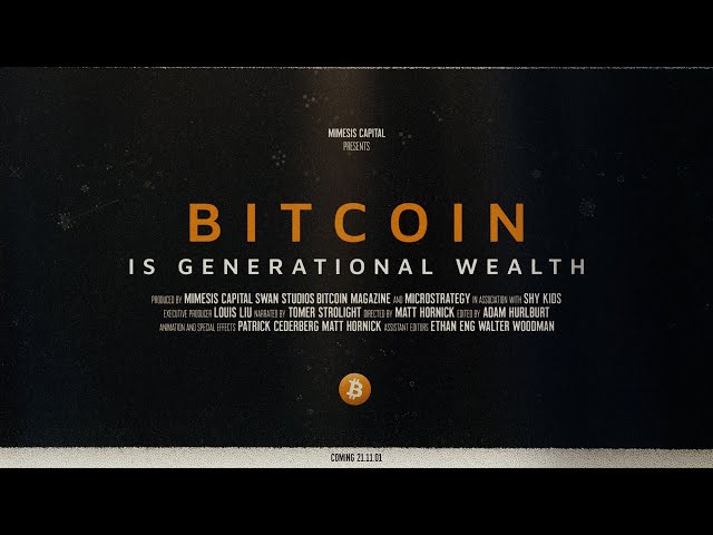 Bitcoin is Generational Wealth - A Short Film by Matt Hornick and Tomer Strolight - World Premiere