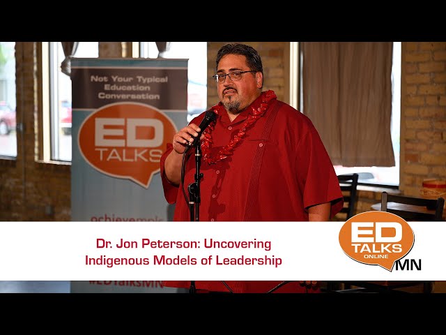 EDTalks: Uncovering Indigenous Models of Leadership