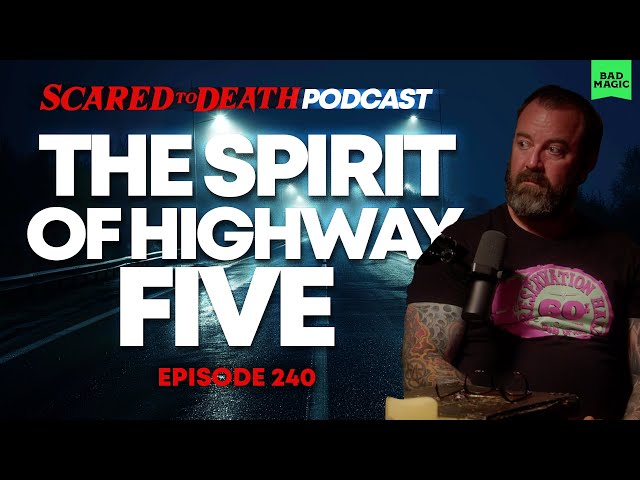 Scared to Death | The Spirit Of Highway Five