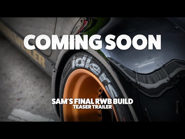 Sam's RWB Build - COMING SOON