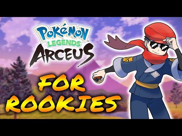 Pokémon Legends: Arceus - Tips and Tricks