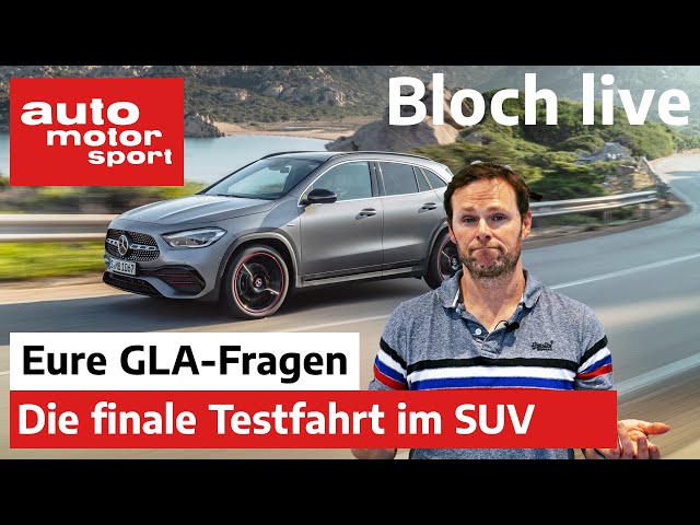 Bloch Live  | Erste Live-Mitfahrt mit dem Mercedes GLA  | auto motor & sport