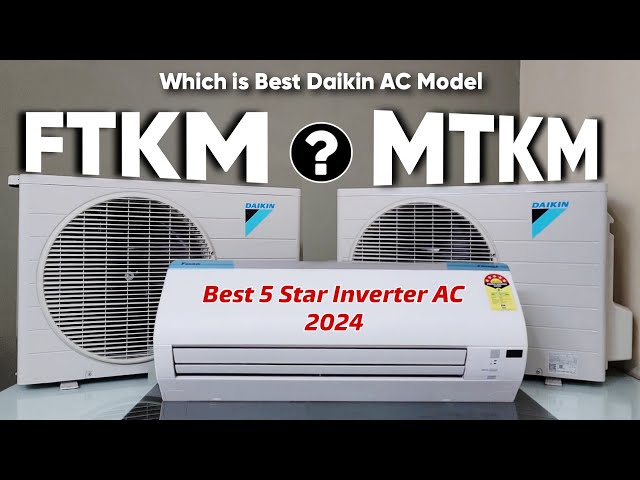 Daikin AC FTKM vs MTKM vs GTKM | Best 1.5 Ton AC in INDIA 2024 | Daikin AC 2024 Model