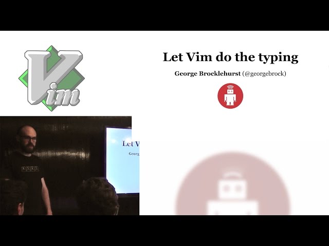 Let Vim Do the Typing