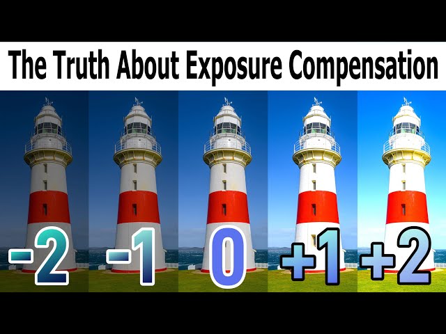 The Truth About Exposure Compensation