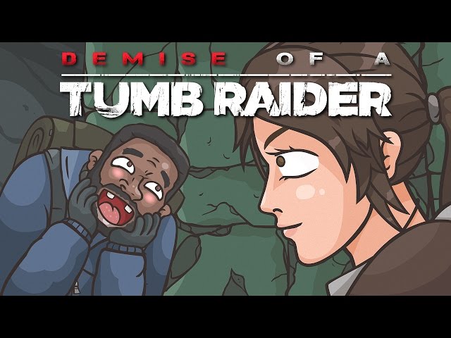 Demise of a Tumb Raider (Rise of the Tomb Raider parody)