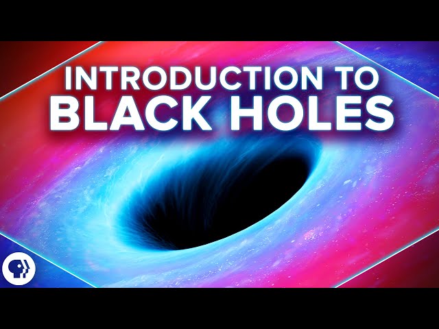 Intro to Black Holes Learning Playlist