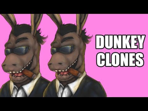 Dunkey Clones