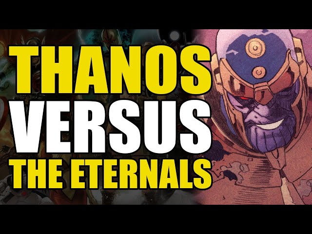 Thanos vs The Eternals: Eternals 2021 Part 2 | Comics Explained